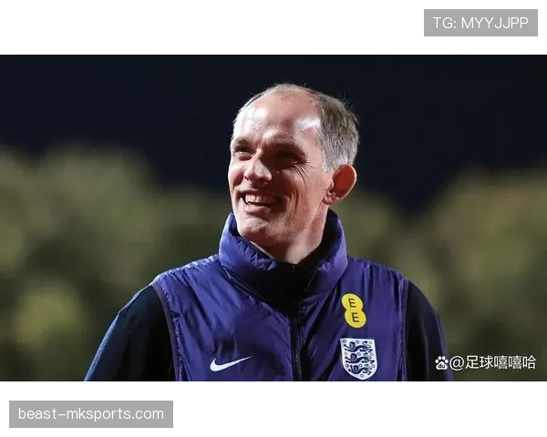 图赫尔强调防守升级，期待防线稳步提升球队竞争力