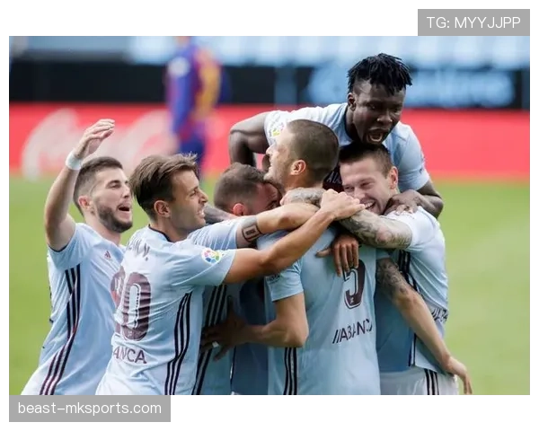 塞尔塔主帅战术革新显成效，攻防两端表现亮眼